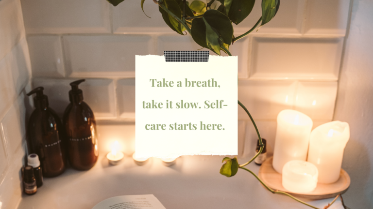 New to Self-Care? Here’s How Taking It Slow Can Transform Your Life